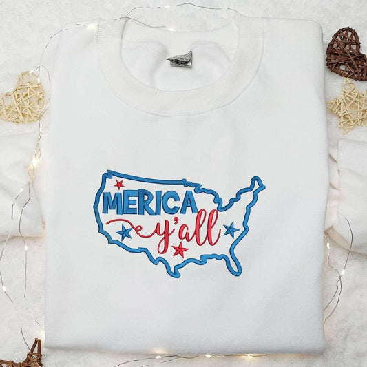 4th of July Merica Yall Map Emmbroidered Shirt Best Patriotic Shirts National Day